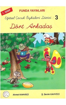 Bitişik Eğik Yazı İle Eğitsel Çocuk Öyküleri Dizisi Dört Arkadaş