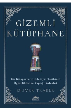 Gizemli Kütüphane - Oliver Tearle - Maya Kitap
