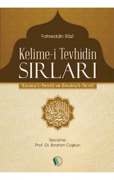 Kelime-i Tevhidin Sırları - Fahreddin Râzî 9789944837217