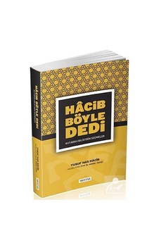Hacib Böyle Dedi - Yusuf Has Hacib - Mostar Hacib Böyle Dedi - Yusuf Has Hacib - Mostar