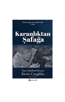 Karanlıktan Şafağa - Kevin Coughlin - Traci Medford Rosow - Sander Yayınları Karanlıktan Şafağa - Kevin Coughlin - Traci Medford Rosow - Sander Yayınları
