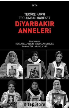 Teröre Karşı Toplumsal Hareket - Diyarbakır Anneleri- Seta Yayınları