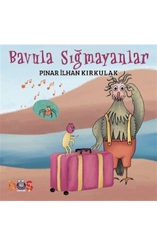 Bavula Sığmayanlar / Pınar İlhan Kırkulak Bavula Sığmayanlar / Pınar İlhan Kırkulak