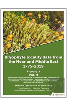 Bryophyta Vol.4 - Bryophyte Locality Data From The Near and Middle East 1775 - 2019 - Adnan Erdağ - Hiperlink Bryophyta Vol.4 - Bryophyte Locality Data From The Near and Middle East 1775 - 2019 - Adnan Erdağ - Hiperlink
