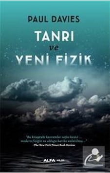 Tanrı ve Yeni Fizik / Paul Davies Tanrı ve Yeni Fizik / Paul Davies