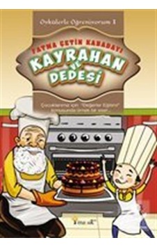 Öykülerle Öğreniyorum 1 / Kayrahan ve Dedesi / Fatma Çetin Kab...