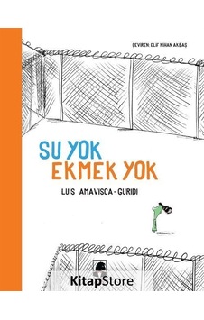 Kitapstore Su Yok Ekmek Yok / Luis Amavisca