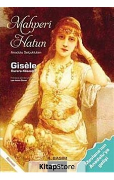 Mahperi Hatun - Gisele - Gita Yayınevi Mahperi Hatun - Gisele - Gita Yayınevi