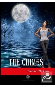 The Chimes - Charles Dickens - Platanus Publishing