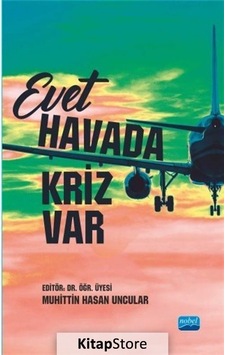Evet Havada Kriz Var- Nobel Akademik Yayıncılık Evet Havada Kriz Var- Nobel Akademik Yayıncılık