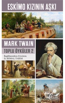 Eskimo Kızının Aşkı - Mark Twain Eskimo Kızının Aşkı - Mark Twain