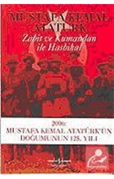 Zabit Ve Kumandan Ile Hasbihal (Ciltsiz) / Mustafa Kemal Atatürk 9789754586947 Zabit Ve Kumandan Ile Hasbihal (Ciltsiz) / Mustafa Kemal Atatürk 9789754586947