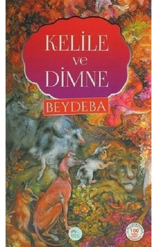Kelile ve Dimne-100 Temel Eser - Beydeba - Mavi Çatı Yayınları