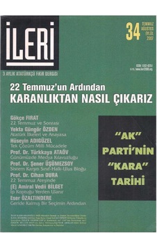 İleri 3 Aylık Atatürkçü Fikir Dergisi 22 Temmuz'un Ardından Karanlıktan Nasıl Çıkarız