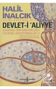 Devlet-I Aliyye / Prof. Dr. Halil Inalcık 9786053320890 Devlet-I Aliyye / Prof. Dr. Halil Inalcık 9786053320890