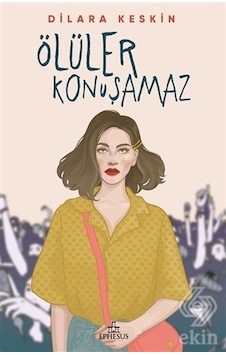 Ölüler Konuşamaz/Dilara Keskin Ölüler Konuşamaz/Dilara Keskin