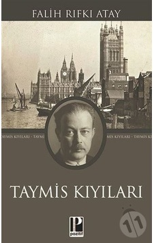 Taymis Kıyıları - Falih Rıfkı Atay - Pozitif Yayıncılık Taymis Kıyıları - Falih Rıfkı Atay - Pozitif Yayıncılık