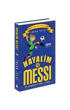 Hayalim Messi 4 - Bu İş Buraya Kadar Final - Erkan İşeri - Pinus Kitap