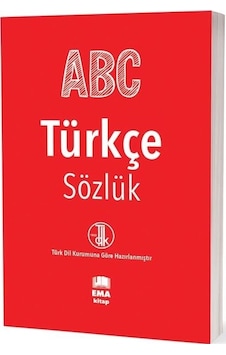 ABC Türkçe Sözlük - TDK Uyumlu- Ema Kitap ABC Türkçe Sözlük - TDK Uyumlu- Ema Kitap