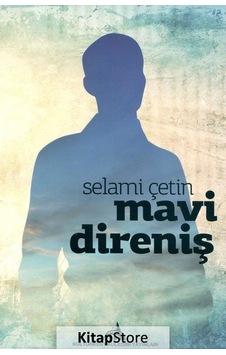 Mavi Direniş - Selami Çetin - Kuledibi Yayınları