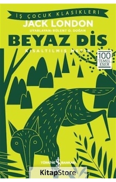Kitapstore Beyaz Diş (Kısaltılmış Metin) / Jack London