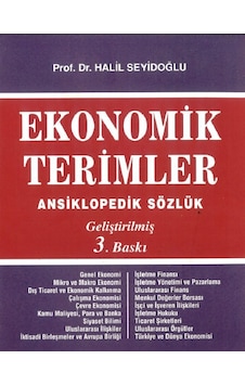 Ekonomik Terimler Ansiklopedik Sözlük Halil Seyidoğlu Ekonomik Terimler Ansiklopedik Sözlük Halil Seyidoğlu