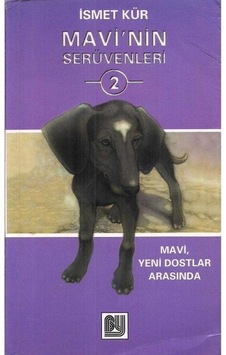 Mavi'nin Serüvenleri 2 - İsmet Kür Mavi'nin Serüvenleri 2 - İsmet Kür