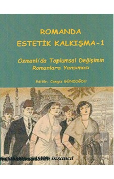 Romanda Estetik Kalkışma -1- İnsancıl Yayınları Romanda Estetik Kalkışma -1- İnsancıl Yayınları