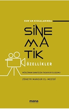 Kur'an Kıssalarında Sinematik Özellikler Kur'an Kıssalarında Sinematik Özellikler