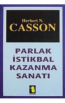 Parlak İstikbal Kazanma Sanatı- Toker Yayınları