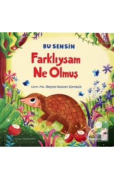 Farklıysam Ne Olmuş / Bu Sensin Serisi / Beyza Kazan Sümbül Farklıysam Ne Olmuş / Bu Sensin Serisi / Beyza Kazan Sümbül