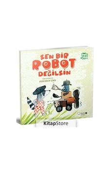 Sen Bir Robot Değilsin / Aysun Berktay Özmen