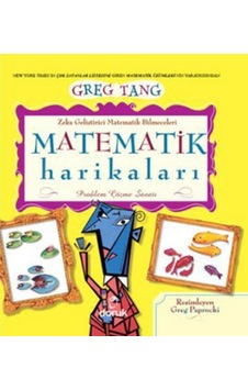 Zeka Geliştirici Matematik Bilmeceleri - Matematik Harikaları - Greg Tang - Doruk Yayınları Zeka Geliştirici Matematik Bilmeceleri - Matematik Harikaları - Greg Tang - Doruk Yayınları