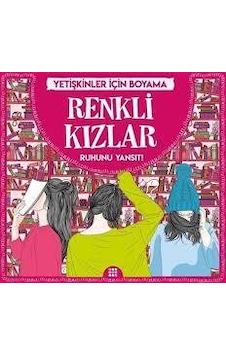 Yetişkinler için Boyama Renkli Kızlar - Dokuz Yayınları Yetişkinler için Boyama Renkli Kızlar - Dokuz Yayınları