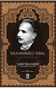 Şarktan Haber - Muhammed Ikbal - Timaş Yayınları