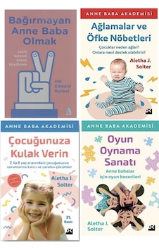 Bagirmayan Anne Baba Olmak + Aglamalar Ve Ofke Nobetleri +cocugunuza Kulak Verin +oyun Oynama Sanati