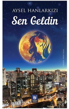 Sen Geldin / Aysel Hanlarkızı