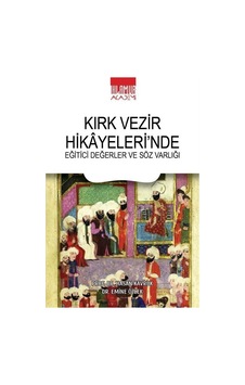 Kırk Vezir Hikayeleri'nde Eğitici Değerler Ve Söz Varlığı / Pr... Kırk Vezir Hikayeleri'nde Eğitici Değerler Ve Söz Varlığı / Pr...