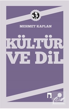 Kültür ve Dil - Mehmet Kaplan - Dergah Yayınları Kültür ve Dil - Mehmet Kaplan - Dergah Yayınları