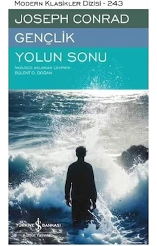 Gençlik Yolun Sonu / Joseph Conrad Gençlik Yolun Sonu / Joseph Conrad