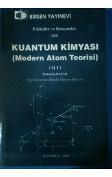 Kuantum Kimyası Cilt 1 Bahattin Başar Basım Yılı 2000