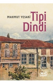 Tipi Dindi - Mahmut Yesari - Çolpan Tipi Dindi - Mahmut Yesari - Çolpan