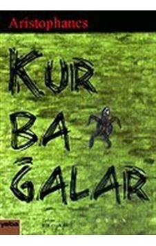 Kurbağalar - Aristophanes - Yaba Yayınları Kurbağalar - Aristophanes - Yaba Yayınları