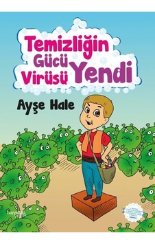 Temizliğin Gücü Virüsü  Yendi