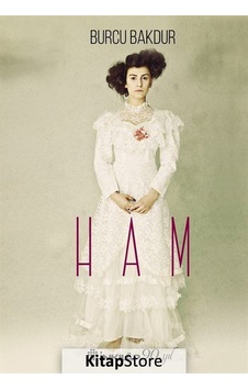 Ham - Burcu Bakdur - İnkılap Kitabevi Ham - Burcu Bakdur - İnkılap Kitabevi
