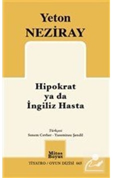 Hipokrat ya da İngiliz Hasta - Yeton Neziray - Mitos Boyut Yayınları