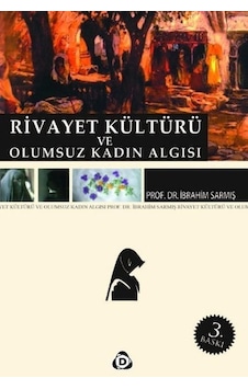 Rivayet Kültürü Ve Olumsuz Kadın Algısı