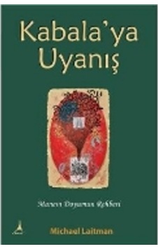 Kabala'ya Uyanış - Michael Laitman - Alter Yayınları Kabala'ya Uyanış - Michael Laitman - Alter Yayınları
