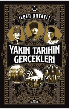 Yakın Tarihin Gerçekleri 492033291 Yakın Tarihin Gerçekleri 492033291