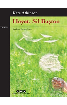 Hayat Sil Baştan - Kate Atkinson - Yapı Kredi Yayınları